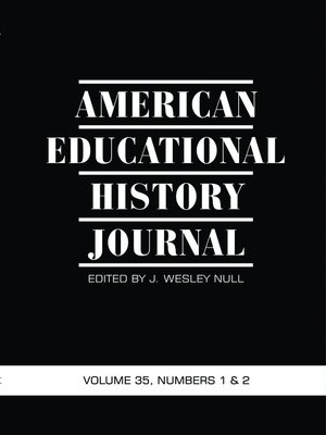 cover image of American Educational History Journal, Volume 35, Numbers 1 & 2